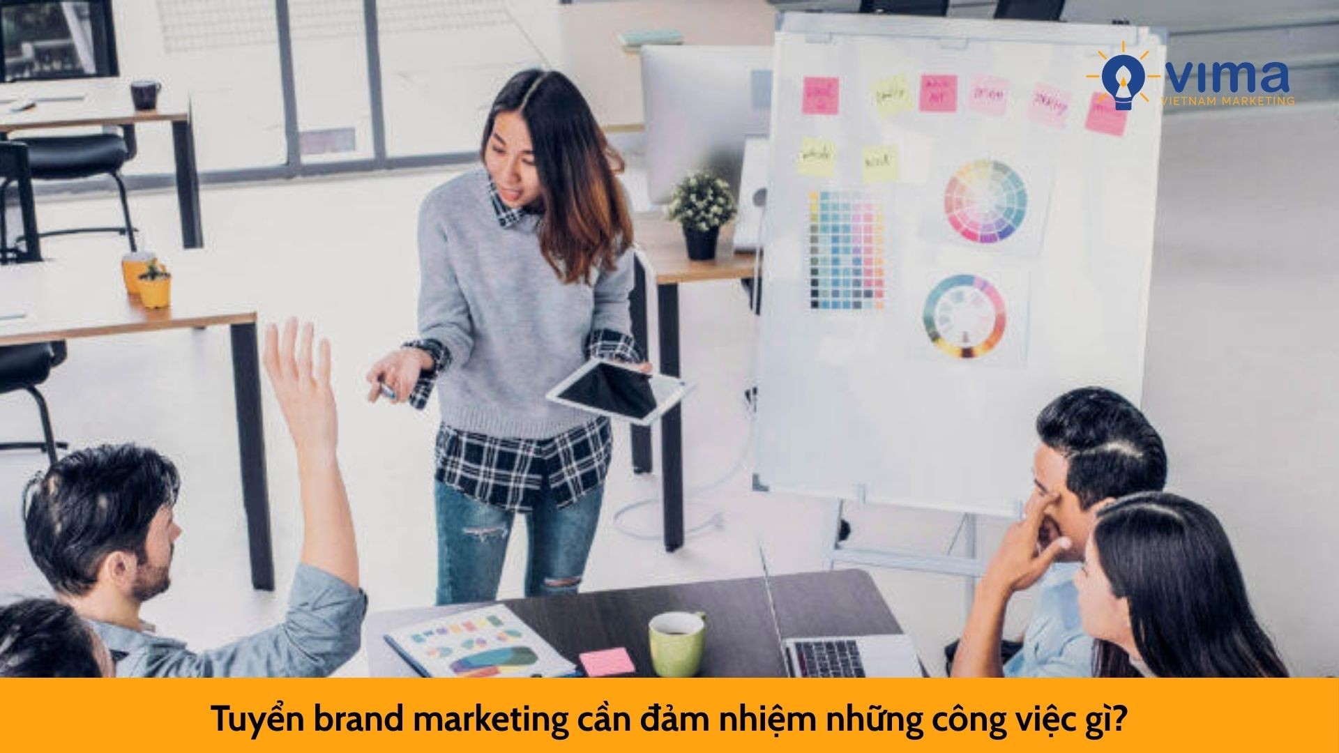 Tuyển brand marketing cần đảm nhiệm những công việc gì?